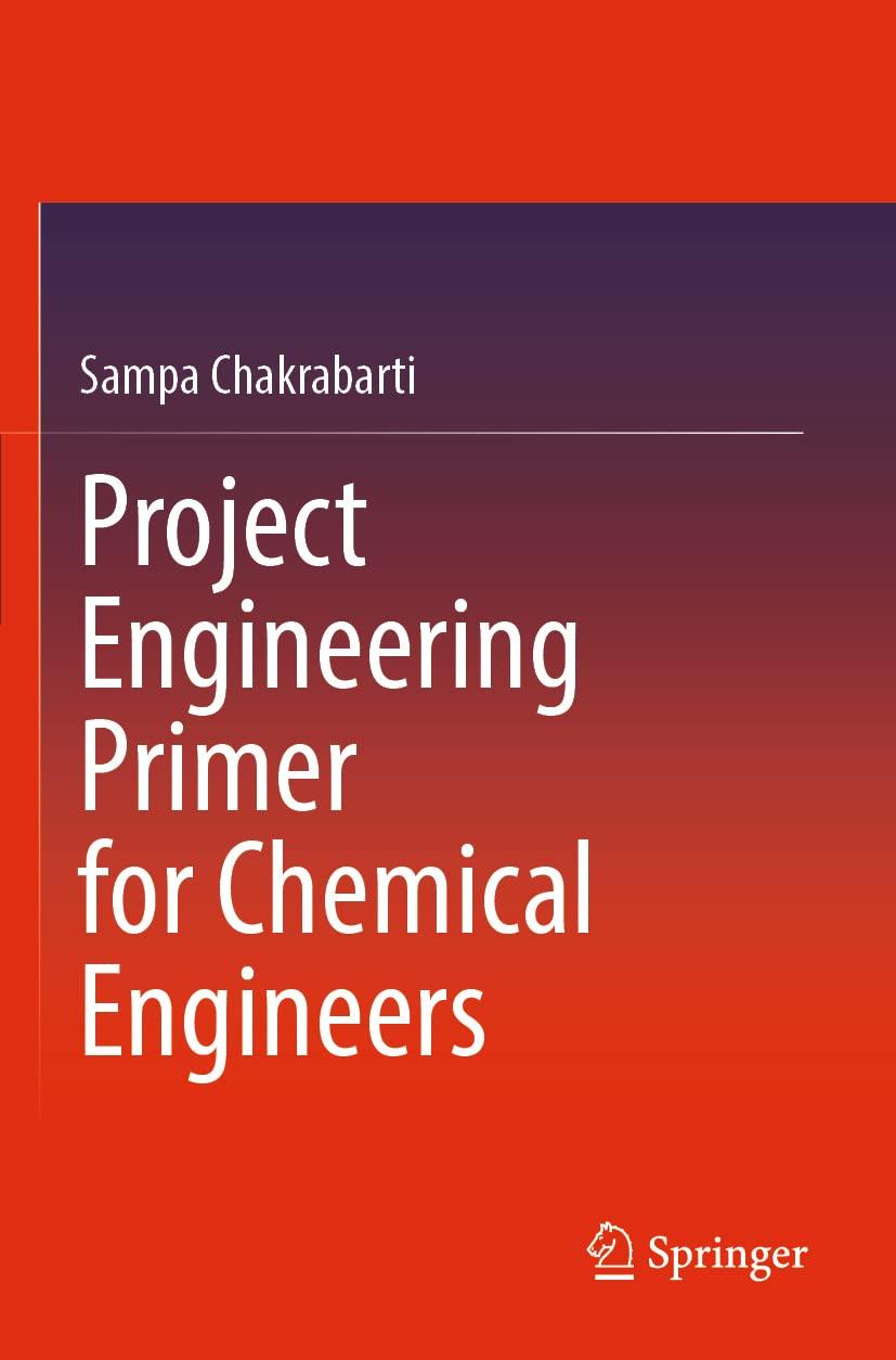 project engineering primer for chemical engineers 2022 edition sampa chakrabarti 9811906629, 978-9811906626