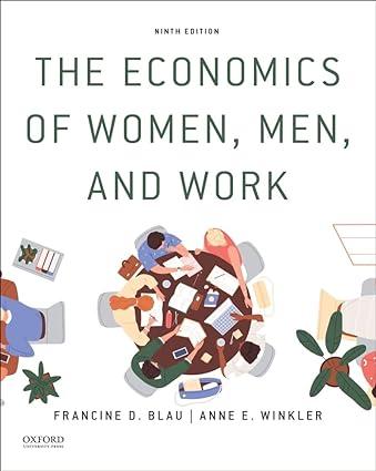 the economics of women men and work 9th edition francine d. blau , anne e. winkler 0197606148, 978-0197606148