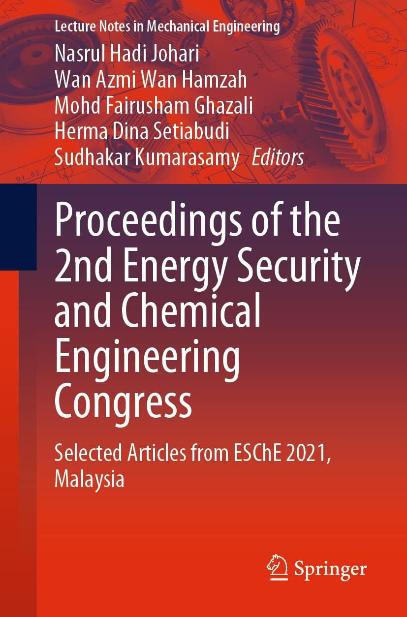 proceedings of the 2nd energy security and chemical engineering congress selected articles from esche 2021