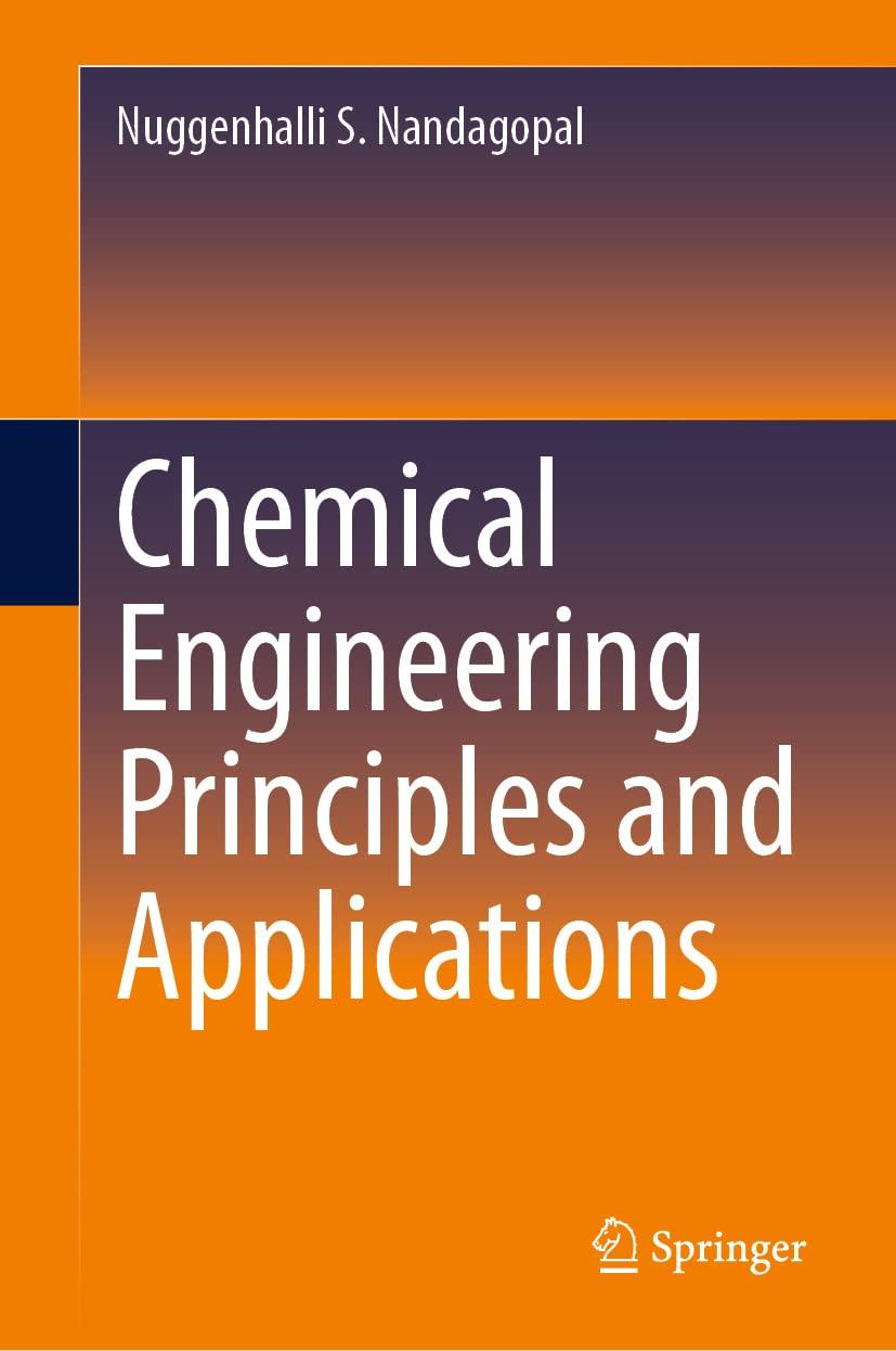 chemical engineering principles and applications 1st edition nuggenhalli s. nandagopal 303127878x,