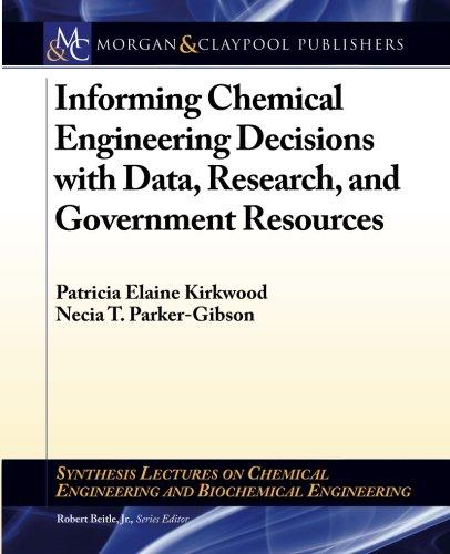 informing chemical engineering decisions with data research and government resources synthesis lectures on