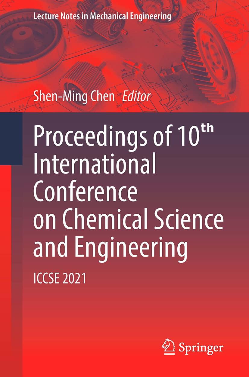 proceedings of 10th international conference on chemical science and engineering iccse 2021 1st edition