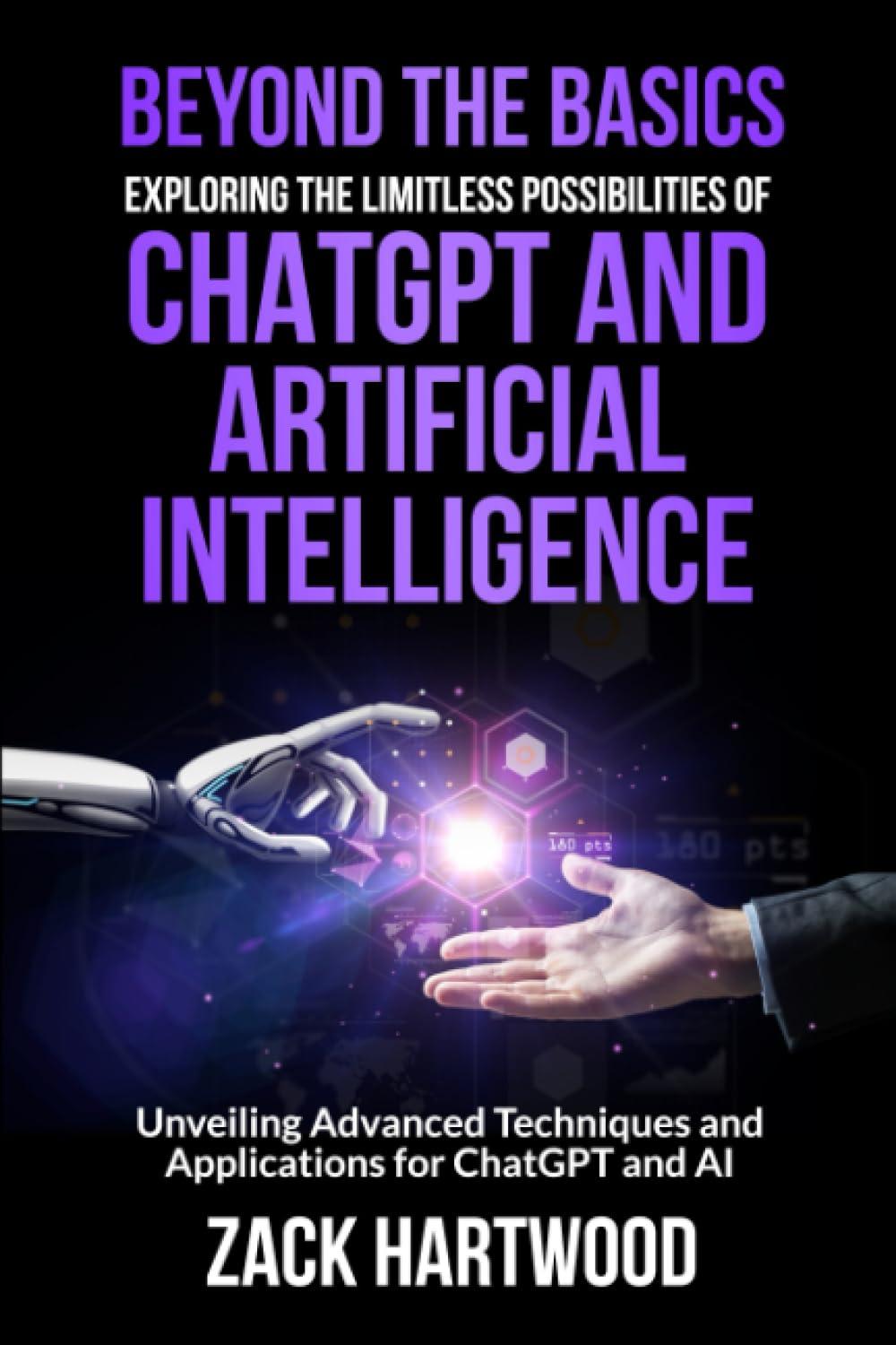 beyond the basics exploring the limitless possibilities of chatgpt and artificial intelligence unveiling