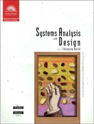 systems analysis and design in a changing world 1st edition john w. satzinger, robert b. jackson, stephen d.