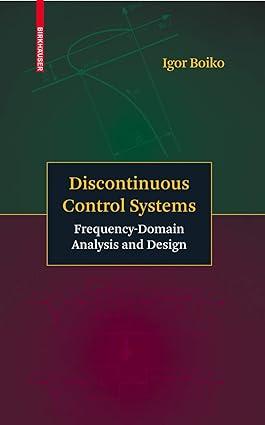 discontinuous control systems frequency-domain analysis and design 1st edition igor boiko 081764752x,