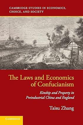 the laws and economics of confucianism kinship and property in preindustrial china and england 1st edition