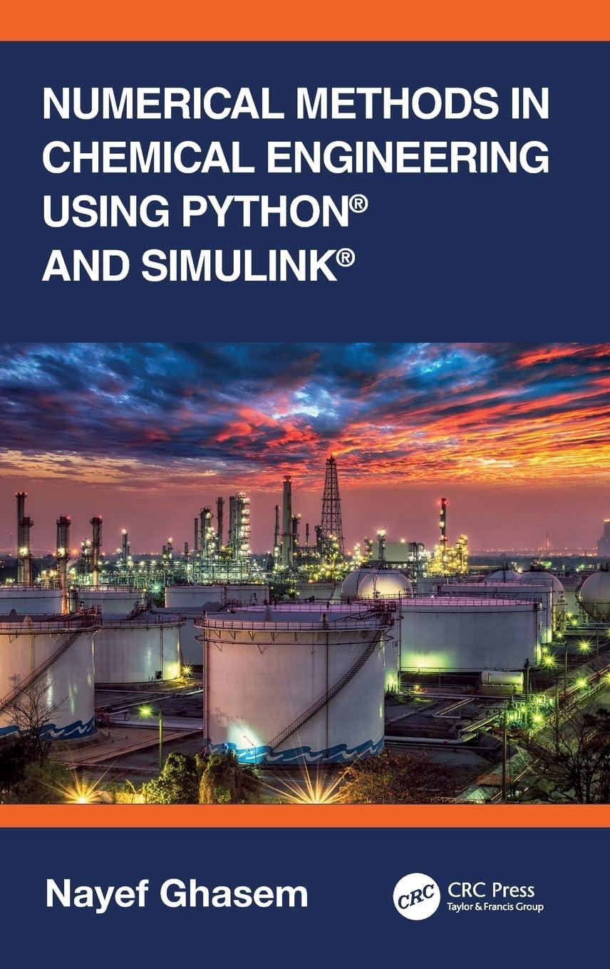 numerical methods in chemical engineering using python and simulink 1st edition nayef ghasem 1032419466,