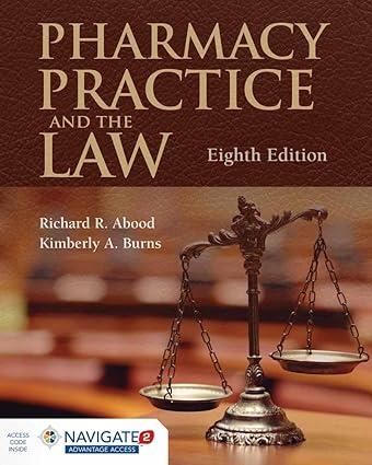 pharmacy practice and the law 8th edition richard r abood, kimberly a burns 1284089118, 978-1284089110