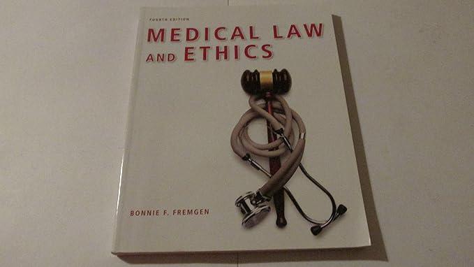 medical law and ethics 4th edition bonnie f fremgen 0132559226, 9780132559225