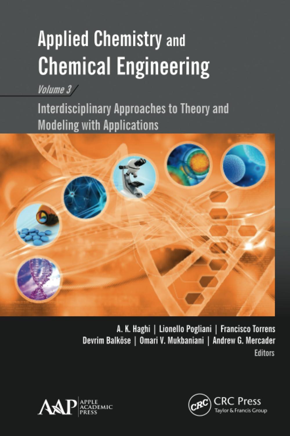 applied chemistry and chemical engineering volume 3  interdisciplinary approaches to theory and modeling with