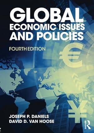 global economic issues and policies 4th edition joseph p. daniels , david d. vanhoose 1138244171,