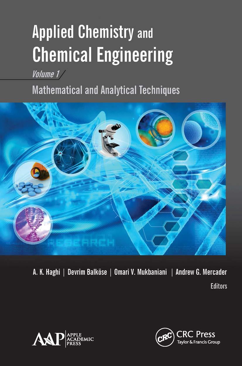 applied chemistry and chemical engineering volume 1 mathematical and analytical techniques 1st edition a. k.