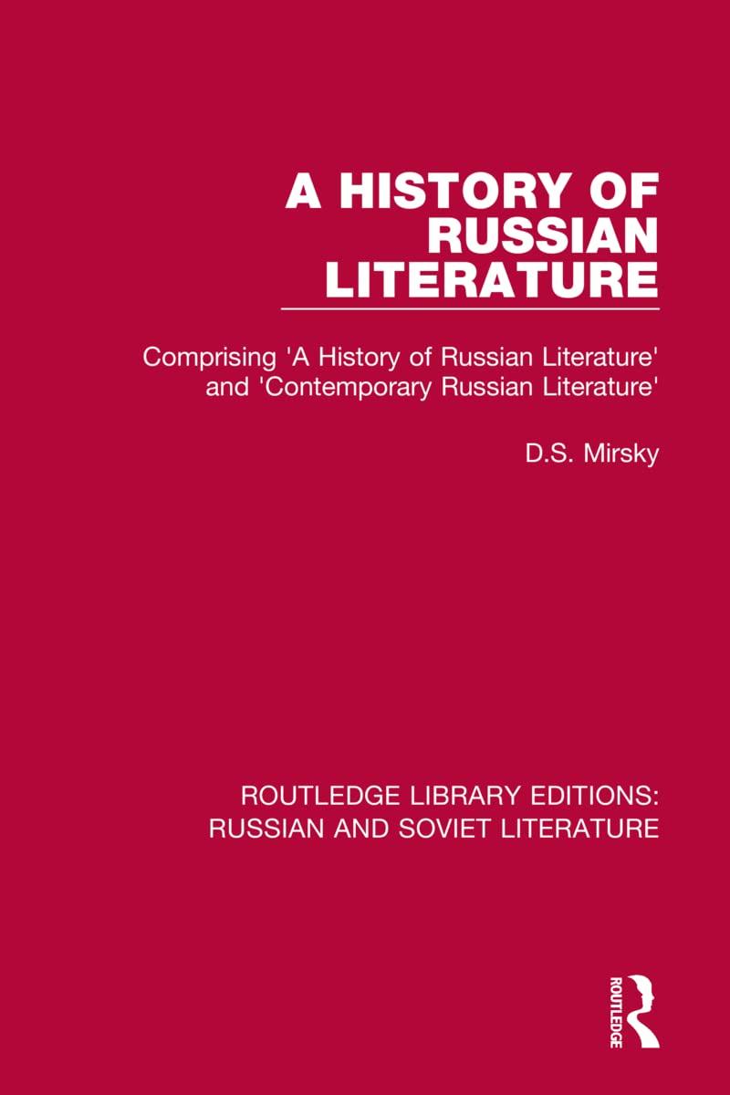 a history of russian literature comprising a history of russian literature and contemporary russian