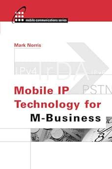 mobile ip technology for m business 1st edition mark norris 1580533019, 978-1580533010