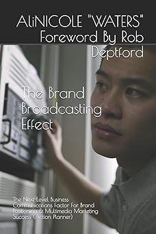 The Brand Broadcasting Effect The Next Level Business Communications Factor For Brand Positioning And Multimedia Marketing Success Action Planner