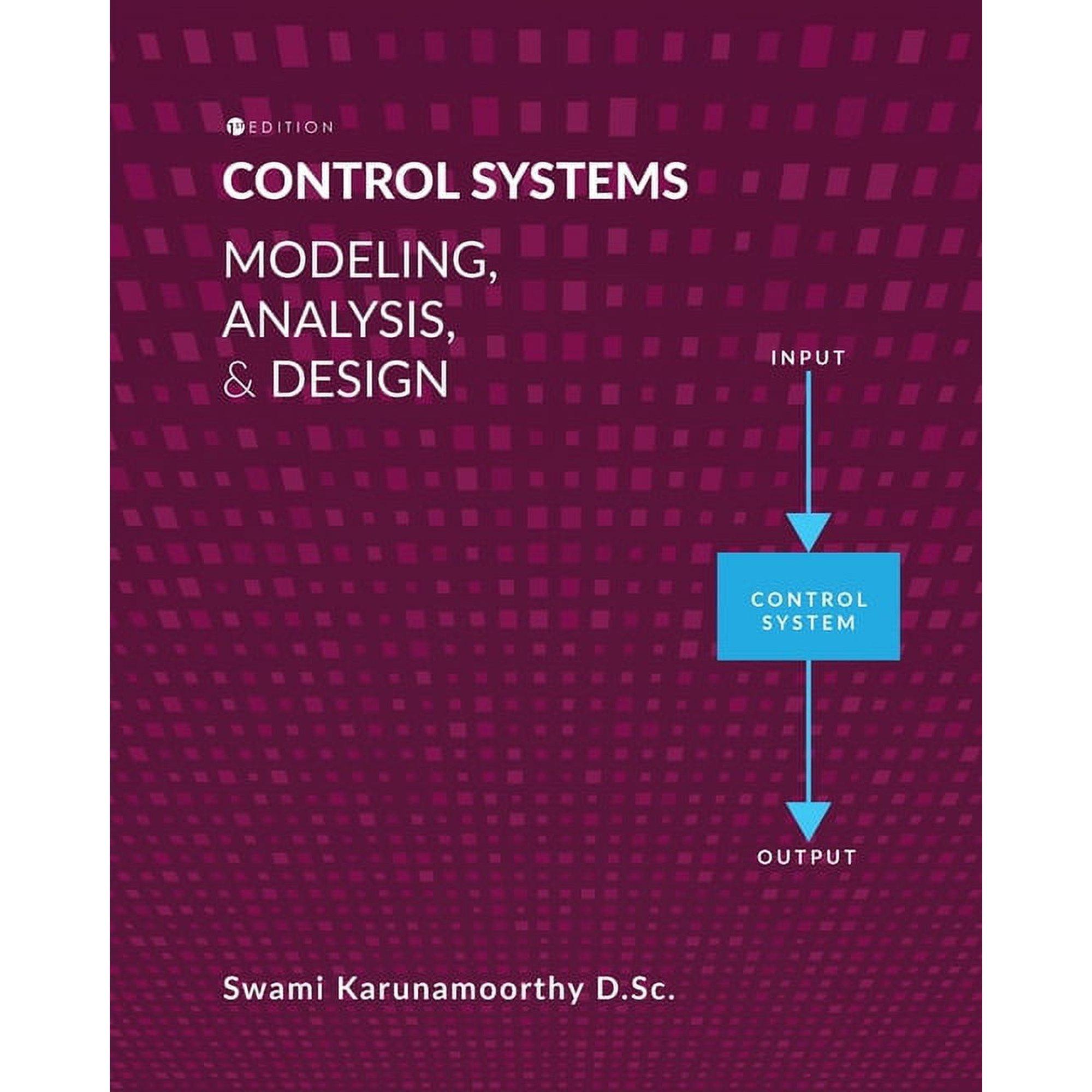 control systems modeling analysis and design 1st edition swami karunamoorthy 1793543364, 978-1793543363