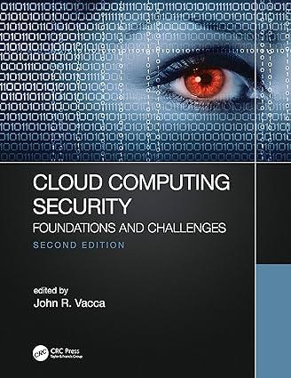 cloud computing security foundations and challenges 2nd edition john r. vacca 036756033x, 978-0367560331
