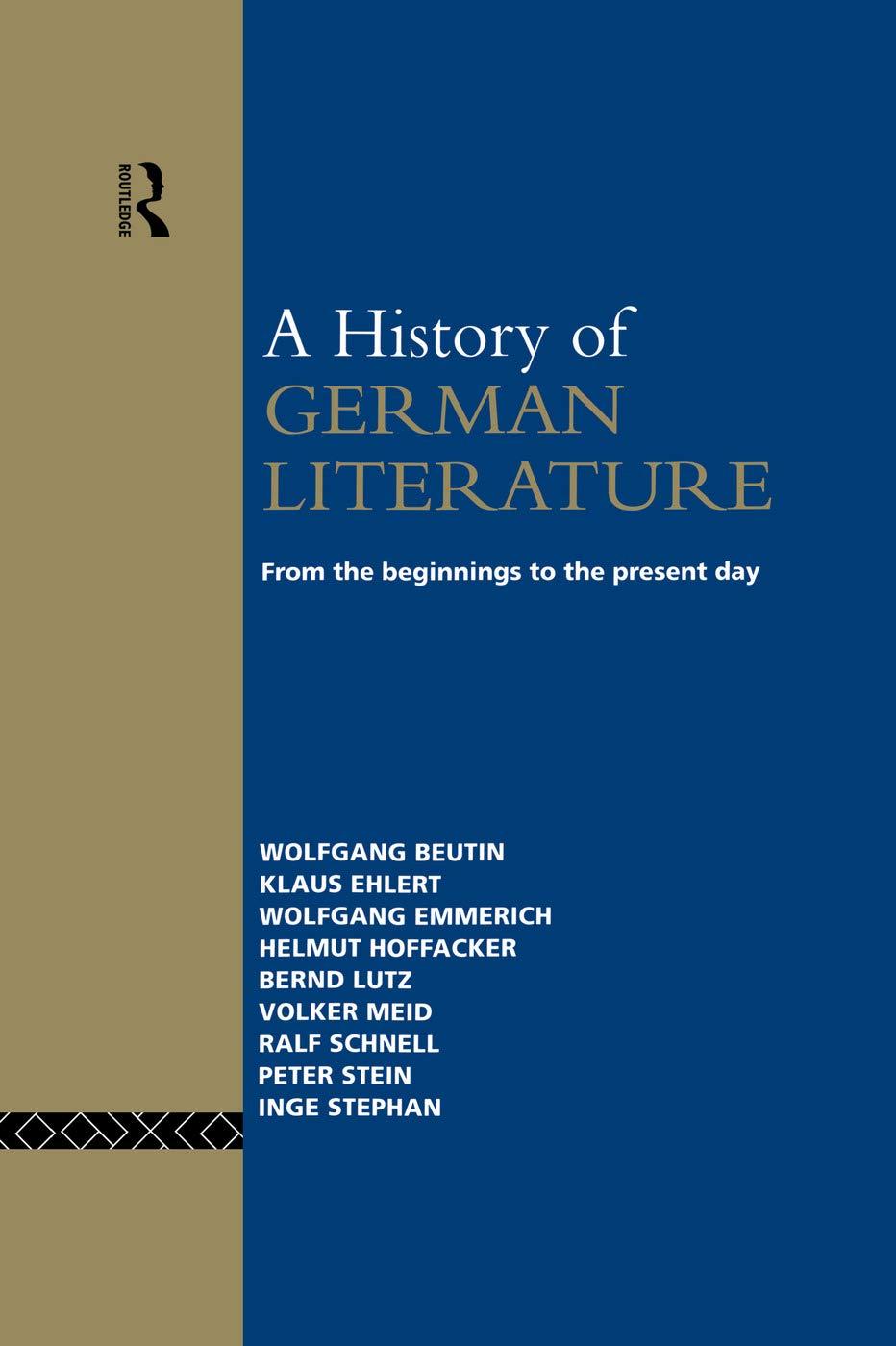 a history of german literature from the beginnings to the present day 1st edition wolfgang beutin, klaus