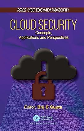 cloud security concepts applications and perspectives cyber ecosystem and security 1st edition brij b. gupta
