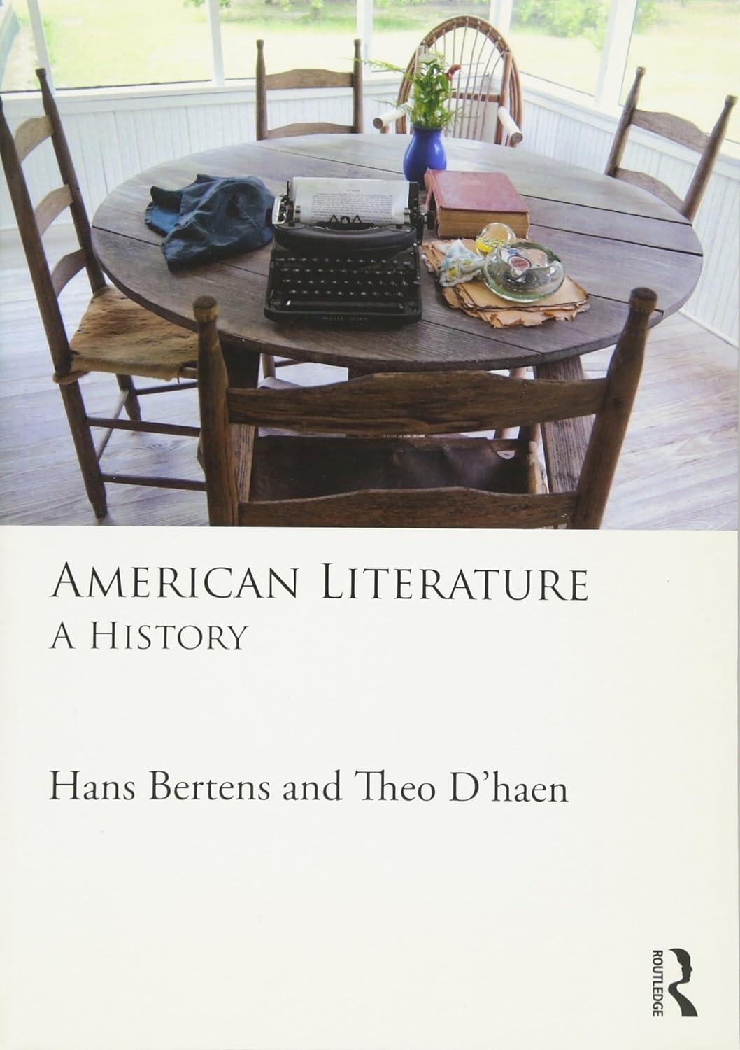 american literature a history 1st edition hans bertens, theo d'haen 0415569982, 978-0415569989