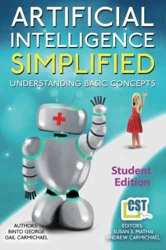 artificial intelligence simplified understanding basic concepts 1st edition dr binto george , gail carmichael