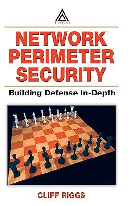 network perimeter security building defense in-depth 1st edition cliff riggs 0849316286, 978-0849316289