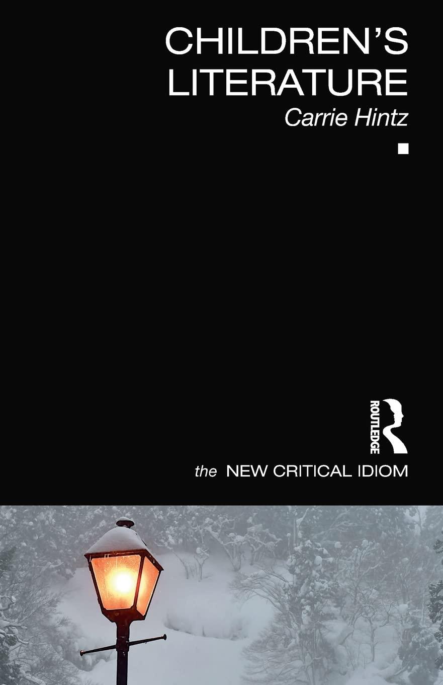 childrens literature the new critical idiom 1st edition carrie hintz, john drakakis 1138667951, 978-1138667952