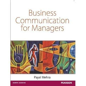 business communication for managers 1st edition mehra 8131758656, 978-8131758656