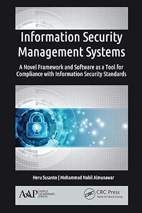information security management systems a novel framework and software as a tool for compliance with
