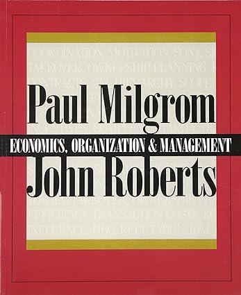 economics organization and management 1st edition paul milgrom, john roberts 0132246503, 978-0132246507