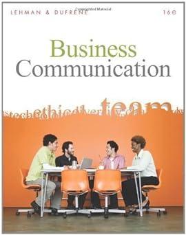 business communication 16th edition lehman, carol m, dufrene, debbie d. published 0471217255, 978-0471217251