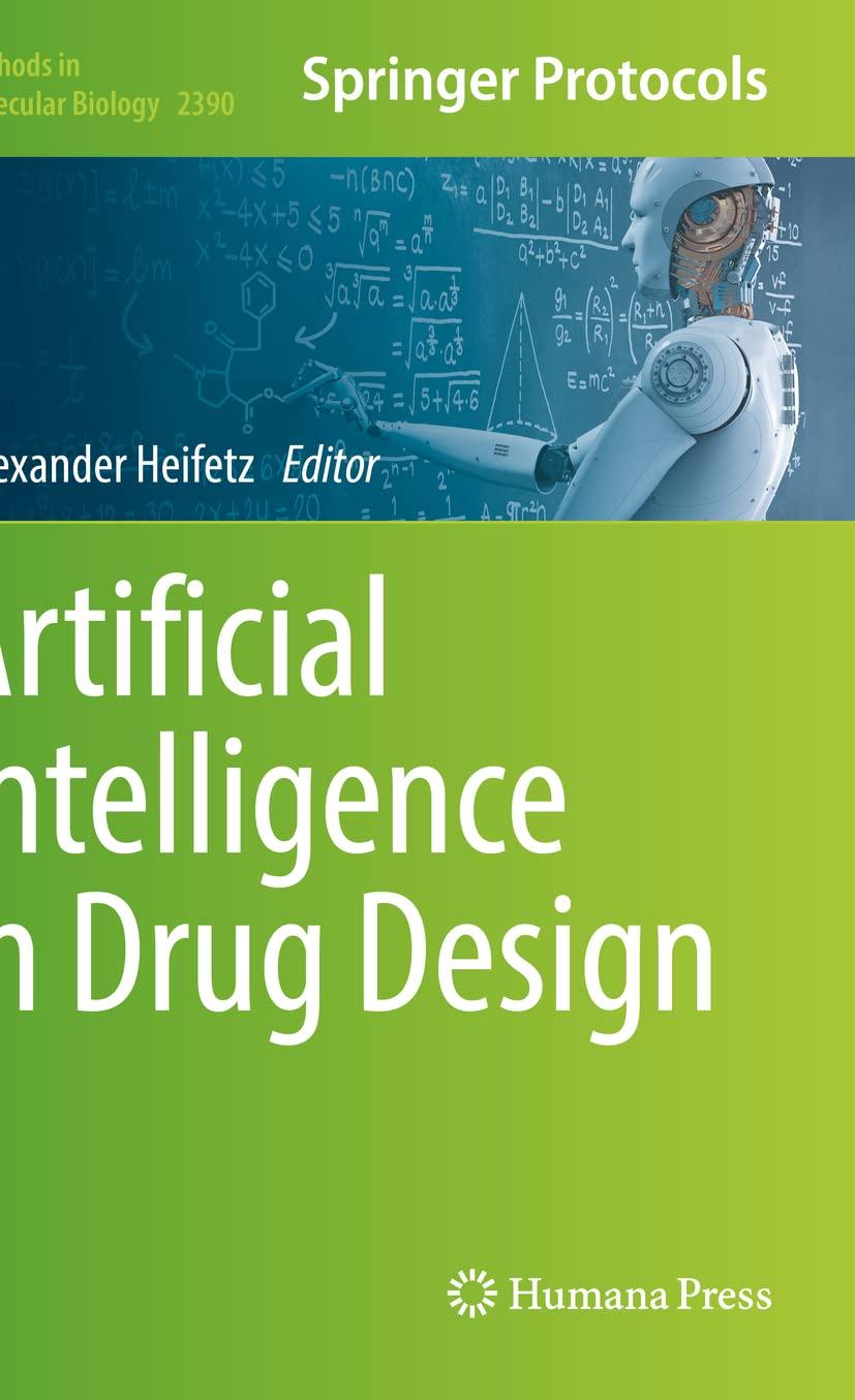 artificial intelligence in drug design methods in molecular biology 2390 1st edition alexander heifetz