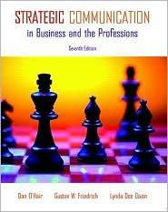strategic communication in business and the professions 7th edition h. dan o'hair, gustav w. friedrich, lynda