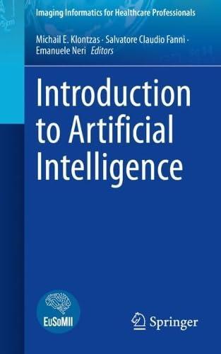 introduction to artificial intelligence imaging informatics for healthcare professionals 1st edition michail