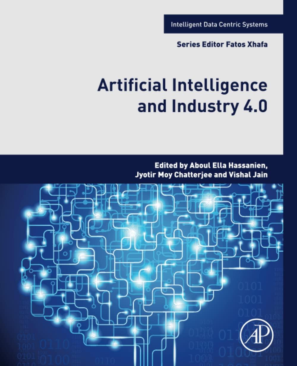 artificial intelligence and industry 4.0 1st edition aboul ella hassanien, jyotir moy chatterjee , vishal