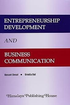 entrepreneurship development and business communication 1st edition vasant desai, urmila rai 9350975203,