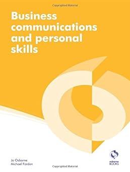 business communications and personal skills 1st edition jo osborne 1909173533, 978-1909173538