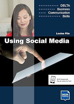 delta business communication skills using social media 1st edition louis pile 3125013275, 978-3125013278