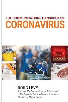 the communications guide for coronavirus 1st edition doug levy 1732065926, 978-1732065925