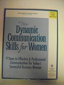 the new dynamic communication skills for women 9 steps to effective and professional communication for todays