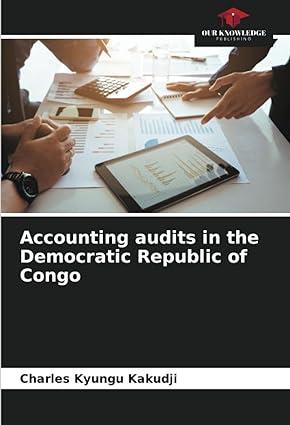 accounting audits in the democratic republic of congo 1st edition charles kyungu kakudji 6206327043,
