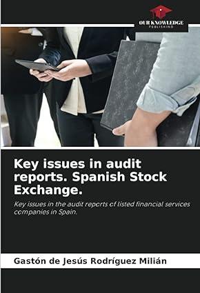 key issues in audit reports spanish stock exchange key issues in the audit reports of listed financial