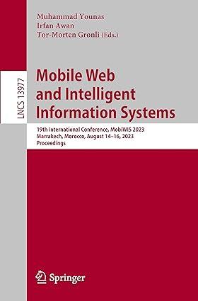 mobile web and intelligent information systems 1st edition muhammad younas, irfan awan, tor-morten grønli