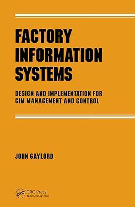 factory information systems design and implementation for cim managment and control 1st edition john gaylord