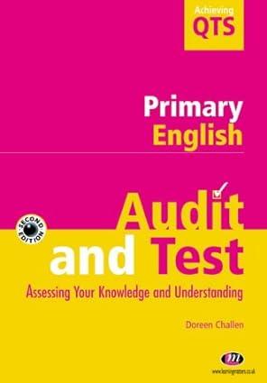 primary english audit and test assessing your knowledge and understanding 2nd edition doreen challen