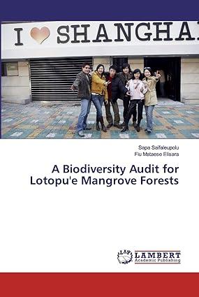 a biodiversity audit for lotopue mangrove forests 1st edition sapa saifaleupolu, fiu mataese elisara