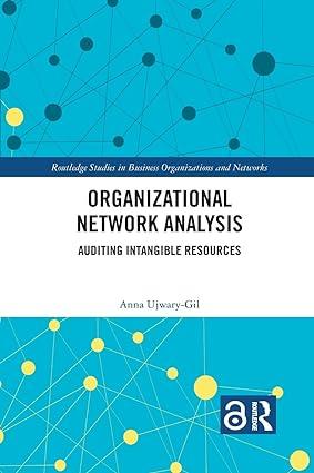 organizational network analysis auditing intangible resources 1st edition anna ujwary-gil 1032085215,