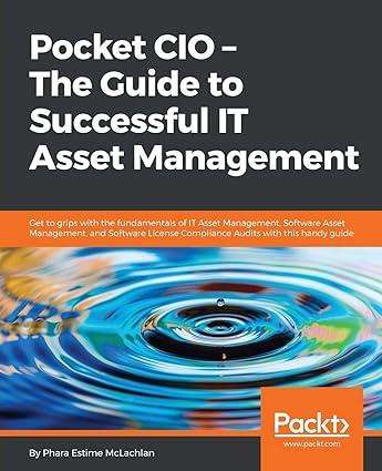 pocket cio the guide to successful it asset management get to grips with the fundamentals of it asset