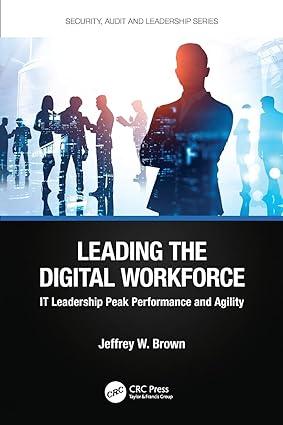 leading the digital workforce internal audit and it audit 1st edition jeffrey w. brown 1032323736,