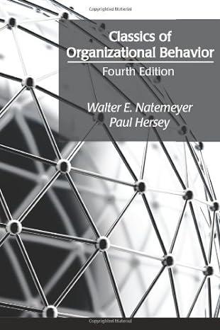 classics of organizational behavior 4th edition walter e. natemeyer, paul hersey 1577667034, 978-1577667032